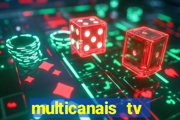 multicanais tv online ao vivo